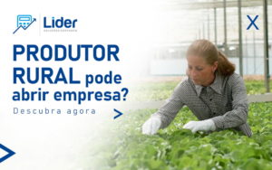 Produtor Rural Pode Abrir Empresa Descubra Agora Blog - Lider Soluções Contábeis